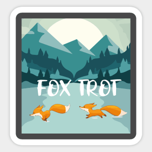 Fox Trot Sticker